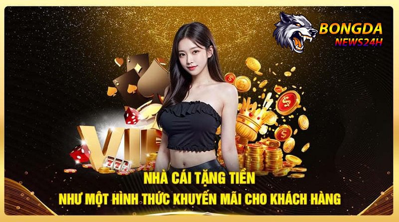 Top 5 nhà cái tặng tiền không cần nạp