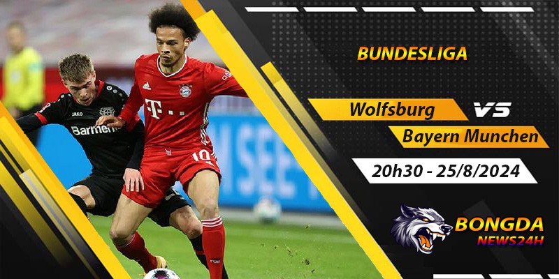 Soi kèo Wolfsburg vs Bayern Munchen ngày 25/8/2024