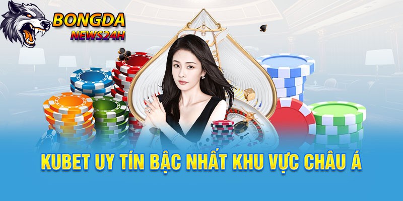 trang soi kèo bóng đá tài xỉu uy tín kubet