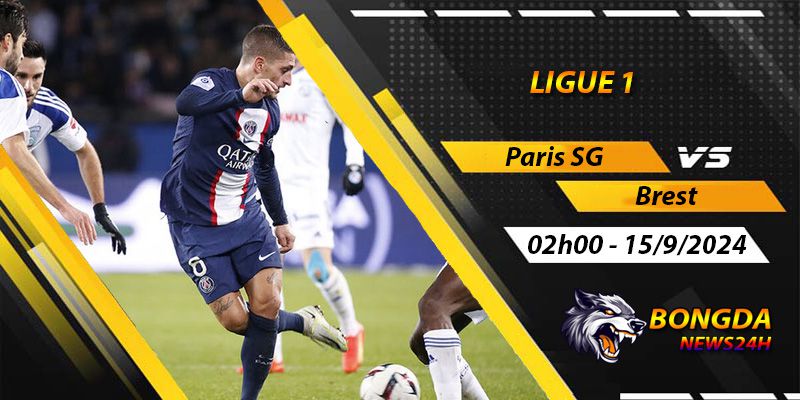 Soi kèo Paris SG vs Brest ngày 15/9/2024